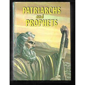 Patriarchs and Prophets – E. G. White 1970 Pacific Press Illustrated HC
